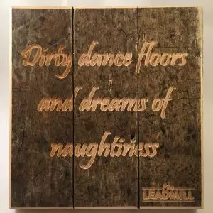 PREORDER Leadmill Dance Floor Engraved Square - “Dirty Dance Floors And Dreams Of Naughtiness”