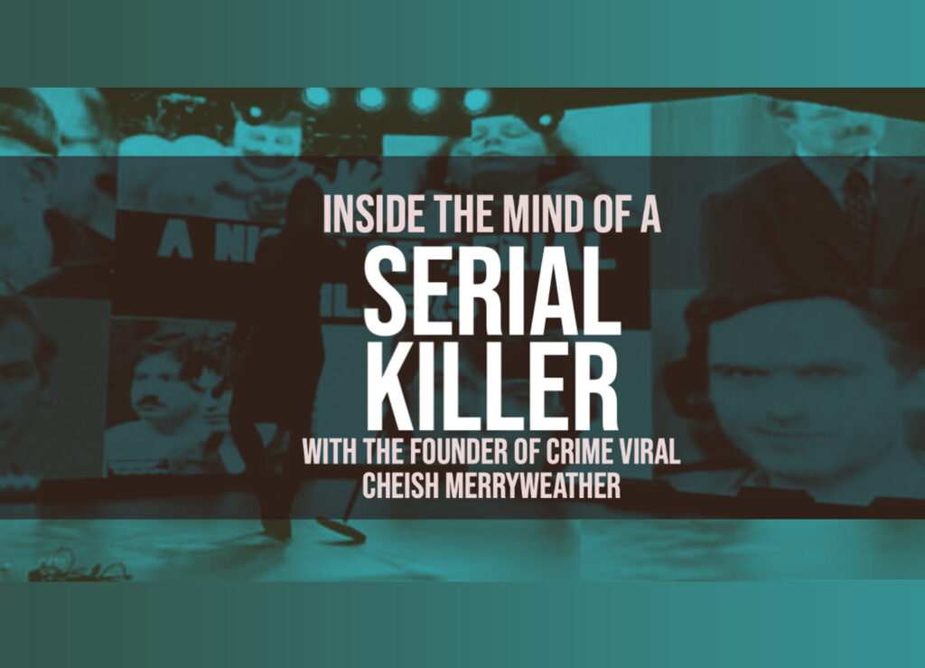 Inside the Mind of a Serial Killer The Leadmill